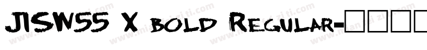 JISW55 X bold Regular字体转换